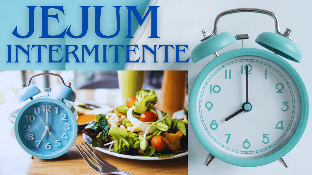 BENEFÍCIOS DO JEJUM INTERMITENTE PARA A SAÚDE EM 2025